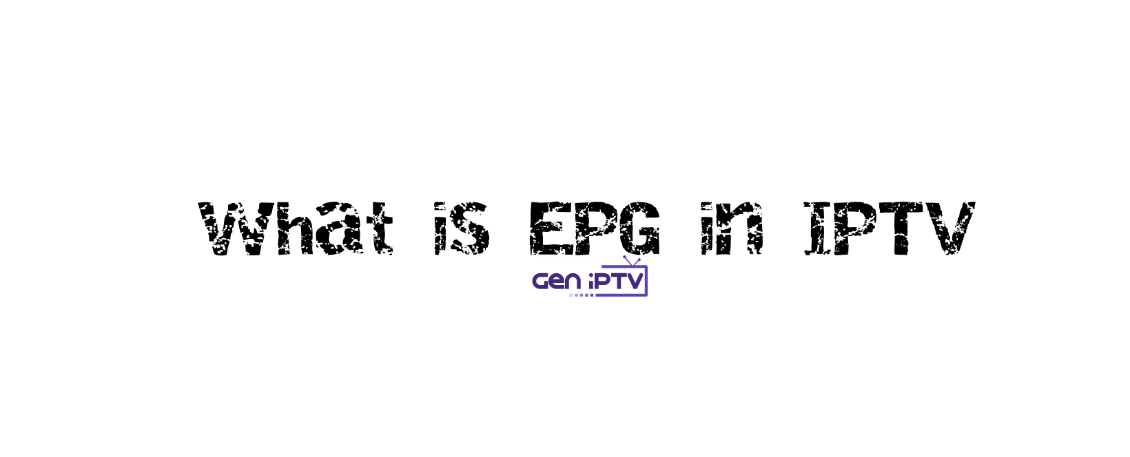 what is EPG in IPTV